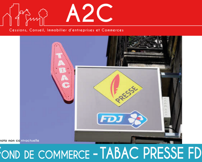 920-1/85 – A vendre fonds Tabac FDJ et vente de boisson et alcool