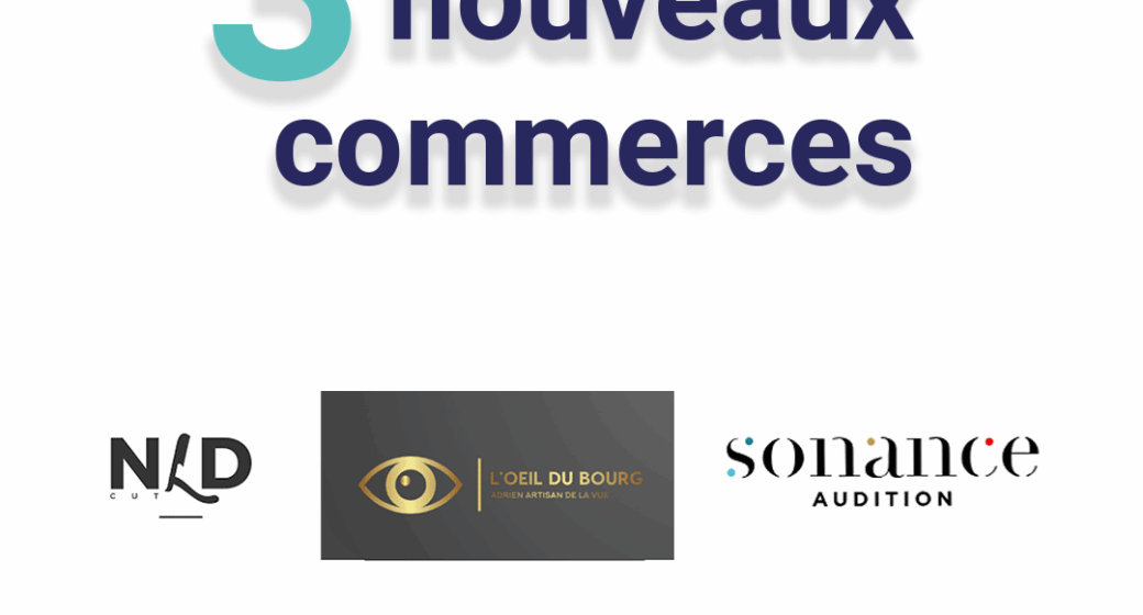 DE NOUVEAUX COMMERCES QUI DYNAMISENT LE CŒUR DU BOURG-SOUS-LA-ROCHE